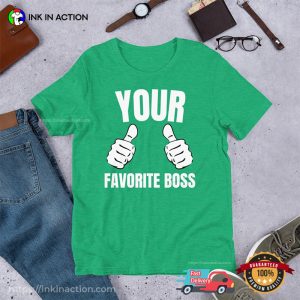 Your Favorite Boss Manager Office Shirt