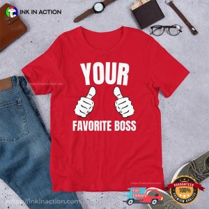 Your Favorite Boss Manager Office Shirt 2 InkInAction.com
