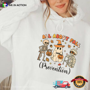 All About Fall Prevention, Halloween Physical Therapy Shirt