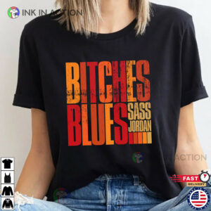 Bitches Blues Album Sass Jordan Shirt