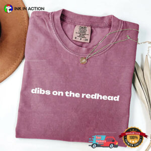 Dibs On The Redhead Funny Ginger Lover Comfort Colors Shirt