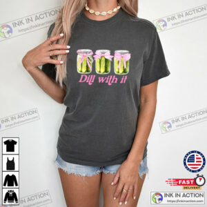 Dill With It Pickle Jars Coquette Comfort Colors Shirt Dill With It Pickle Jars Coquette Comfort Colors Shirt