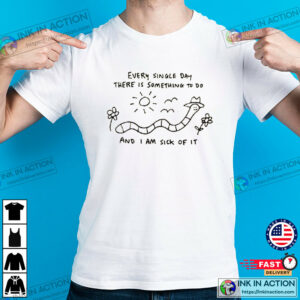 Every Single Day There Is Something To Do Funny Singles Day Tee Every Single Day There Is Something To Do Funny Singles Day Tee