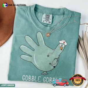 Gobble Gobble Thanksgiving Turkey Nurse Comfort Colors Shirt