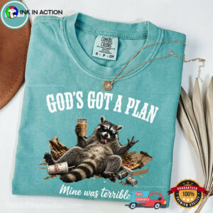 God's Got A Plan, Mine Was Terrible Funny Raccoon Meme Comfort Colors Shirt 3 InkInAction.com