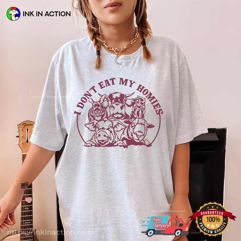 I Don't Eat My Homies, Animal Lover Vegan Comfort Colors Shirt I Don't Eat My Homies, Animal Lover Vegan Comfort Colors Shirt