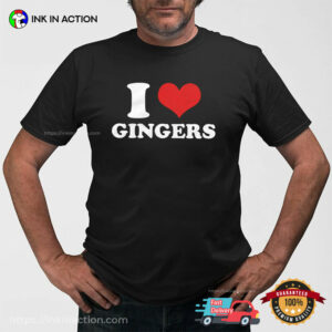 I Heart Ginger, I Love Gingers Shirt