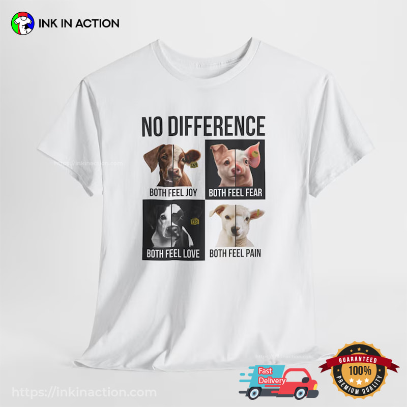 No Difference Animal Rights Activism Vegan Shirt No Difference Animal Rights Activism Vegan Shirt