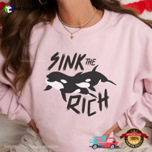 Orca Sink The Rich Shirt