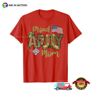Proud Army Mom, Mom Veterans Gift Shirt