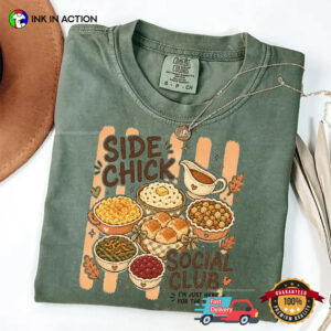Side Chick Social Club, Thanksgiving Meal Comfort Colors Shirt