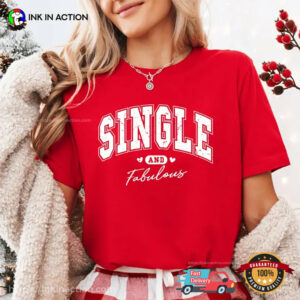 Single And Fabulous, Self Love Gift Comfort Colors Shirt