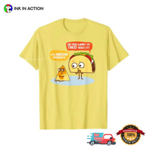 Taco And Nacho Cute Mexican Joke Shirt