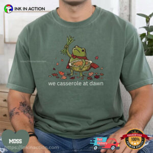 We Casserole At Dawn, Friendsgiving Frog Meme Comfort Colors Shirt