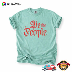 We The People USA Freedom Comfort Colors Shirt